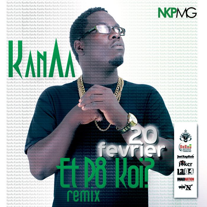 KanAa remixe "Et p8 koi" et puis quoi?